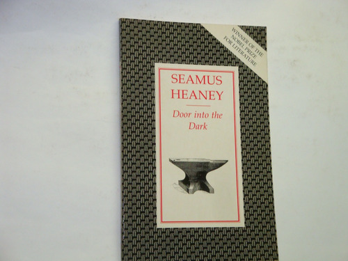 Seamus  Heaney  -   Door  In  The  Dark