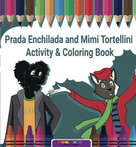 Libro Prada Enchilada And Mimi Tortellini Activity & Colo...