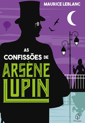 As confissões de Arsène Lupin, de Leblanc, Maurice. Série Clássicos da literatura mundial Ciranda Cultural Editora E Distribuidora Ltda., capa mole em português, 2021