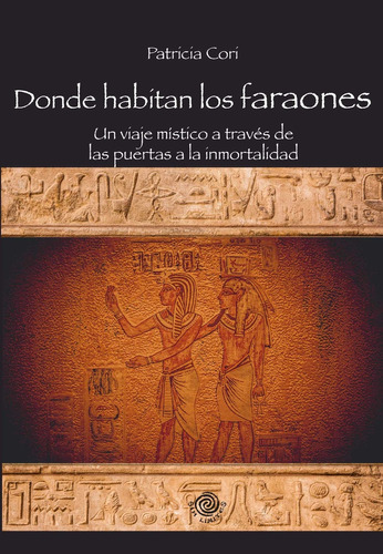 Donde Habitan Los Faraones - Cori, Patricia