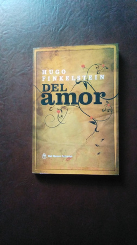 Del Amor, Hugo Finkelstein ,libro Físico 