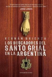 Libro Los Buscadores Del Santo Grial En La Argentina De Hern