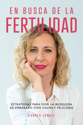 Libro: En Busca Fertilidad: Estrategias Vivir