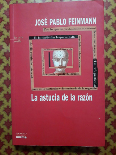 La Astucia De La Razón José P. Feinmann