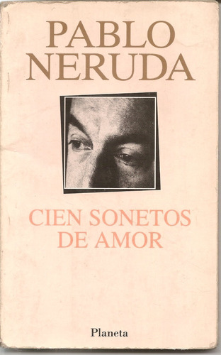 Cien Sonetos De Amor - Pablo Neruda