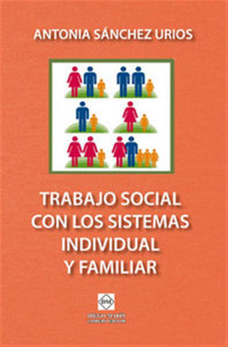 Trabajo Social Con Los Sistemas Individual Y Familiar - Sanc