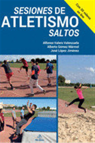 Sesiones De Atletismo Saltos - Valero Valenzuela, Alfonso/go