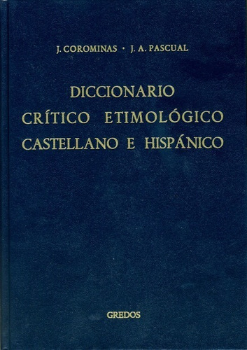 Diccionario Critico Etimologico Castellano E Hispanico, Vol 