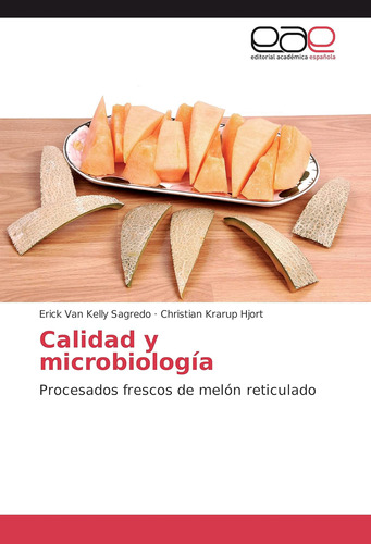 Libro: Calidad Y Microbiología: Procesados Frescos Melón