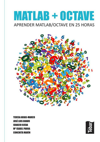 Matlab + Octave, De José Luis Bravo Y Otros