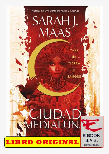 Ciudad Medialuna - Casa De Tierra Y Sang, De Sarah J. Maas. Editorial Alfaguara, Tapa Blanda En Español