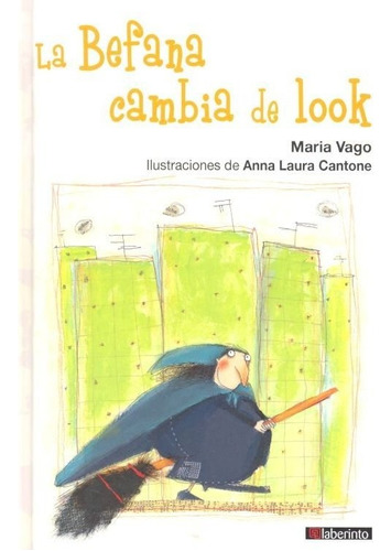 La Befana Cambia De Look, De Vago, Maria. Editorial Ediciones Del Laberinto S. L, Tapa Dura En Español