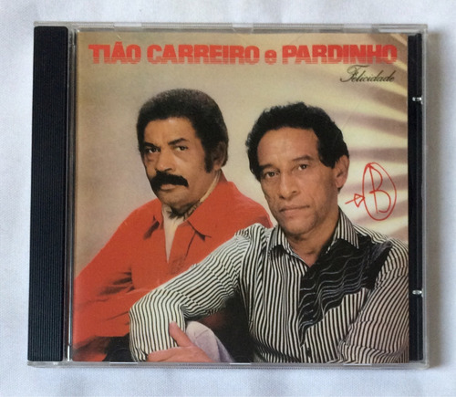 Cd Tiao Carreiro E Pardinho Felicidade (jbn)