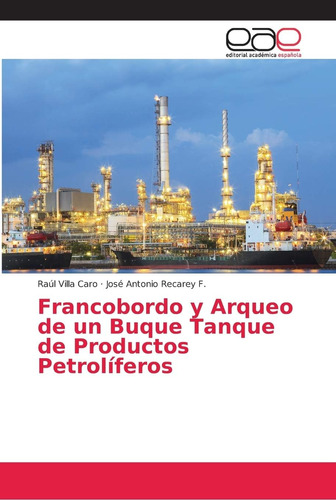 Libro: Francobordo Y Arqueo Un Buque Tanque Productos