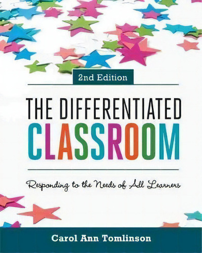 The Differentiated Classroom : Responding To The Needs Of All Learners, 2nd Edition, De Dr Carol Ann Tomlinson. Editorial Ascd, Tapa Blanda En Inglés
