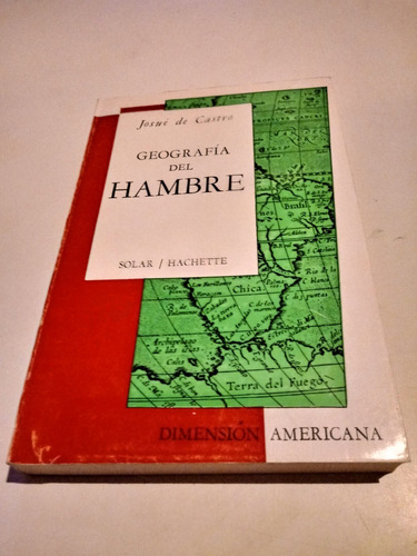 Geografía Del Hambre - Josué De Castro