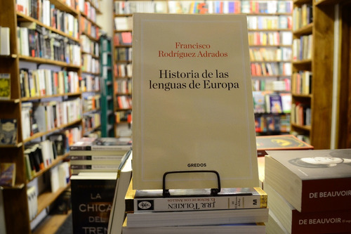 Historia De Las Lenguas De Europa. F Rodriguez Adrados.
