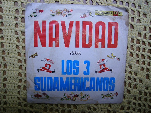 Los 3 Sudamericanos / Navidad - Ep De Vinilo Con Tapa