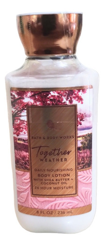 Body Lotion Together Weather Bath & Bodyworks