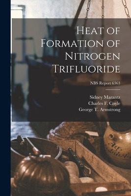 Libro Heat Of Formation Of Nitrogen Trifluoride; Nbs Repo...