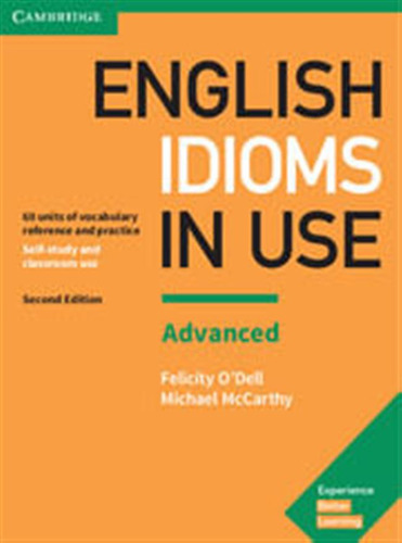 English Idioms In Use Advanced / Mccarthy, Michael & O Dell,