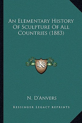 Libro An Elementary History Of Sculpture Of All Countries...