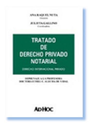 Tratado De Derecho Privado Notarial - Nuta, Ana R.