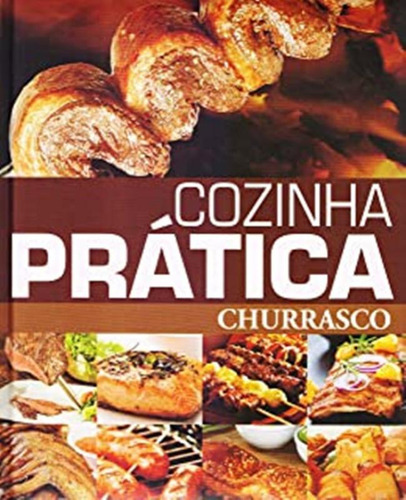 Cozinha Pratica - Churrasco: Cozinha Pratica - Churrasco, De Pae A. Editora Pae Livros, Capa Mole, Edição 1 Em Português, 1900