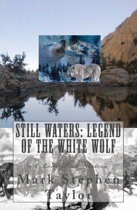 Libro Still Waters : Legend Of The White Wolf: A Lone Pin...