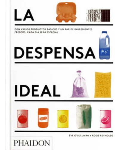 La Despensa Ideal: Con Varios Productos Básicos Y Un Par De 