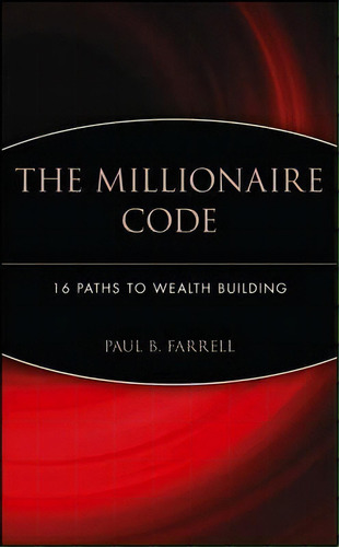 The Millionaire Code, De Paul B. Farrell. Editorial John Wiley Sons Inc, Tapa Dura En Inglés