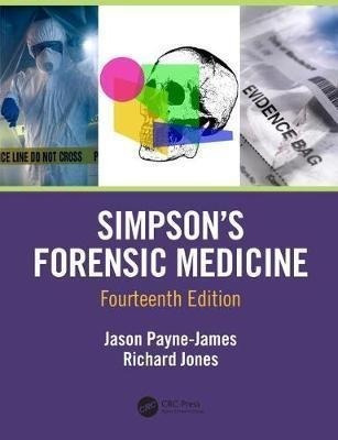 Simpson's Forensic Medicine, 14th Edition - Jason Payne-j...