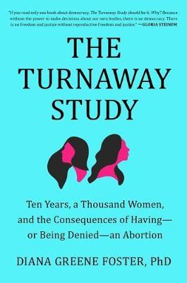 Libro The Turnaway Study : Ten Years, A Thousand Women, A...