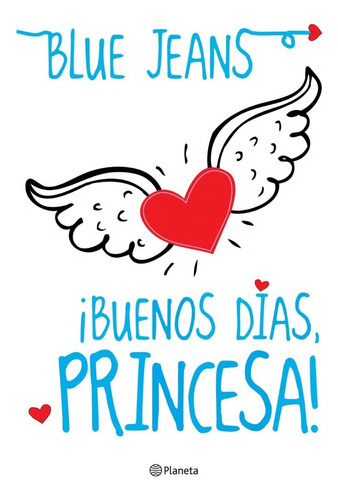 Libro Buenos Días Princesa - Blue Jeans - Planeta