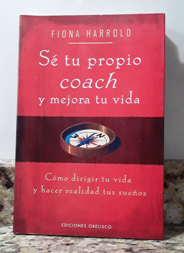 Libro Se Tu Propio Coach Y Mejora Tu Vida - Fiona Harrold