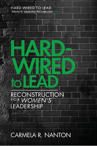 Libro: Hard-wired To Lead: Reconstruction For Womenøs Volume
