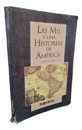 Libro - Las Mil Y Una Historias De América