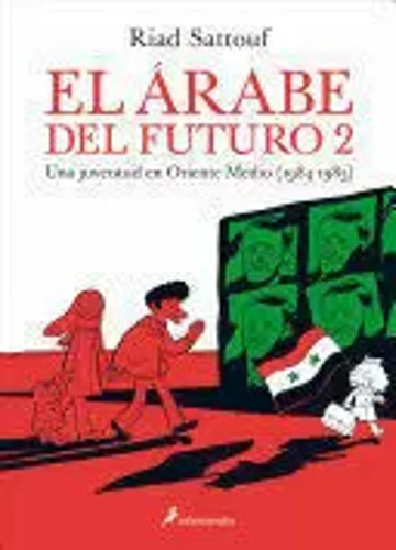 Libro El Árabe Del Futuro 2. Una Juventud En Oriente Medio