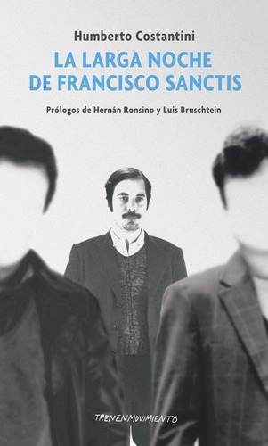 La Larga Noche De Francisco Sanctis - Humberto Costantini