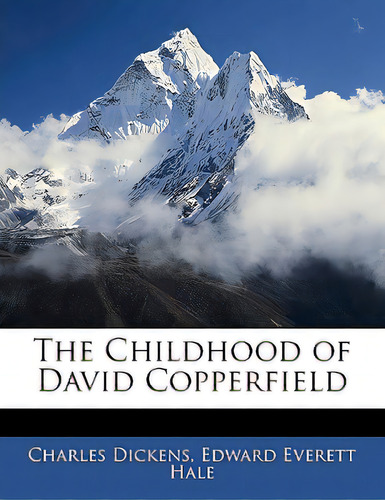 The Childhood Of David Copperfield, De Dickens, Charles. Editorial Nabu Pr, Tapa Blanda En Inglés