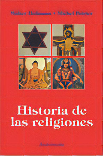 Historia De Las Religiones, De Hofmann Poirier. Serie N/a, Vol. Volumen Unico. Editorial Andromeda, Tapa Blanda, Edición 2 En Español, 2010