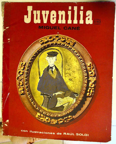 Juvenilia Miguel Cané, Con Ilustraciones De Raúl Soldi (Usado)