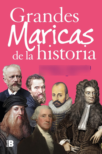 Grandes Maricas De La Historia Diversidad Lgtbi