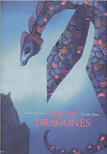 Hijo De Dragones - Justine Brax / Sebastien Perez