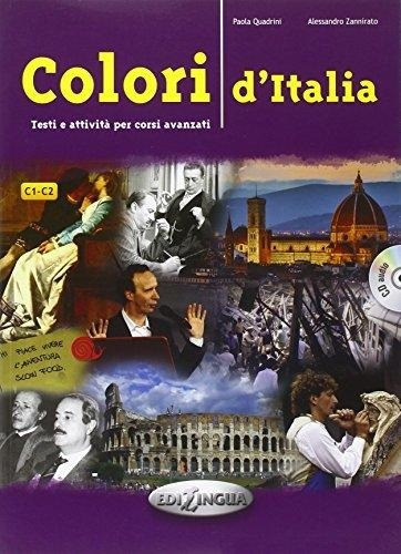 Colori D'italia + Audio Cd - Testi E Attivita Per Corsi Avan