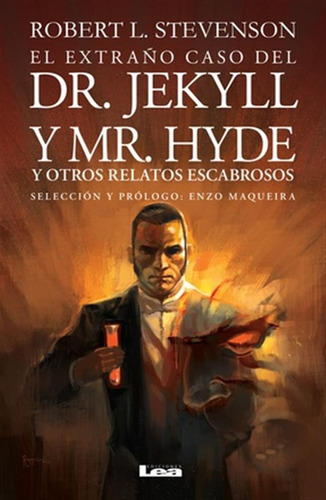 Extraño Caso Del Dr Jekyll Y Mr Hyde Y Otros Relatos Escabro