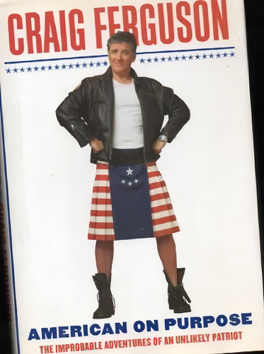 American On Purpose: The Improbable Adventures Of An Unlikely Patriot, De Ferguson, Craig. Editorial Harper, Tapa Dura En Inglés