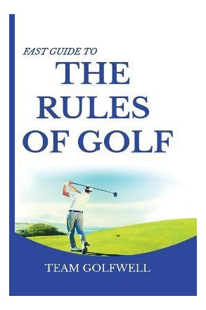Libro Fast Guide To The Rules Of Golf : A Handy Fast Guid...