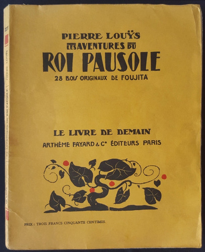 Les Aventures Du Roi Pausole. Pierre Lous. Año 1928. 50n 420