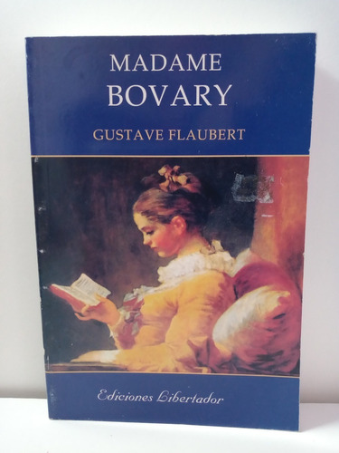 Madame Bovary - Gustave Flaubert - Libertador*